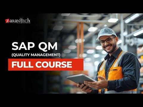 SAP QM (Quality Management) Full Course | ZaranTech