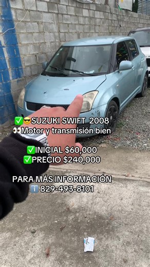 #OFERTA #DISPONIBLE #oportunidad #✅😎SUZUKI SWIFT 2008 👀Motor y transmisión bien ✅️INICIAL $60,000 ✅️PRECIO $240,000 PARA MÁS INFORMACIÓN ℹ️ 829-493-8101@Jorge @Jorge GM
