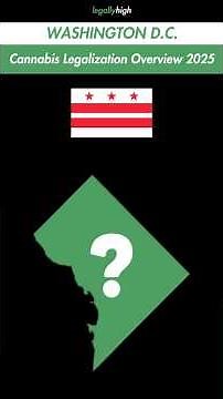 Washington DC: Cannabis Legalization Overview (2025)