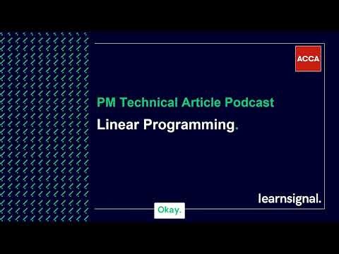 PM Technical Article Podcast: Linear Programming