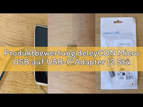 Produktbewertung deleyCON Micro USB auf USB-C Adapter (2 Stück) USB C Stecker auf Micro USB Buchse A