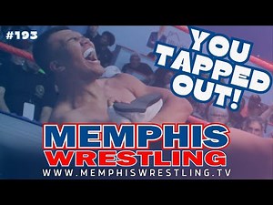 Memphis Wrestling #193 - You Tapped Out