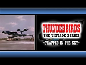 Thunderbirds [Classic Series] - "Trapped In The Sky" Review