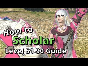 Scholar Advanced Guide for Level 51-90: Endgame Openers and Healing Advice Included! [FFXIV 6.38+]