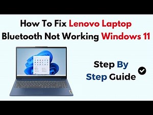 How To Fix Lenovo Laptop Bluetooth Not Working Windows 11