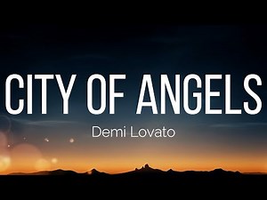 Demi Lovato - CITY OF ANGELS (Lyrics)