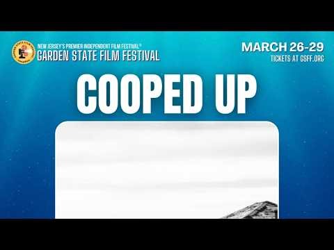 Cooped Up - Filmmaker Interview