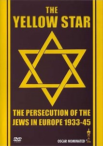 The Yellow Star: The Persecution of the Jews in Europe - 1933-1945 - Movie