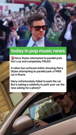 Harry Styles Fails at Parallel Parking in Rome