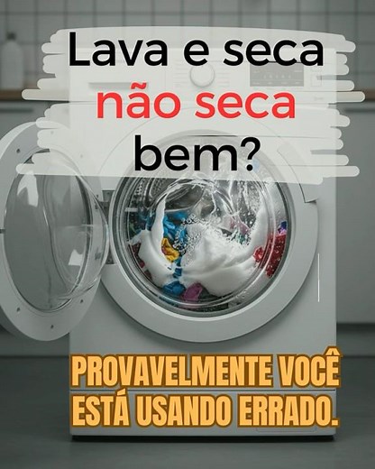 Como secar corretamente na lava e seca (evite roupa úmida e desperdício)