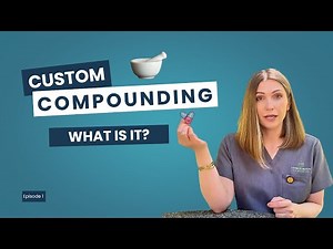 Unlock Personalized Medicine: What Is Compounding Pharmacy? (Ep. 1)
