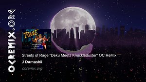 26 reactions | VIDEO GAME MUSIC!  OC ReMix #4501 J Damashii's funky vocal version of Yuzo Koshiro's classic first stage theme from SEGA's Streets of Rage!  J Damashii - Streets of Rage "Deku Meets Knuckleduster" • https://ocremix.org/remix/OCR04501 • https://youtu.be/45utD2PI-Jw | OverClocked ReMix | Facebook