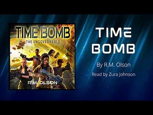 3. Time Bomb: a space opera adventure (audiobook); By R.M. Olson, read by Zura Johnson