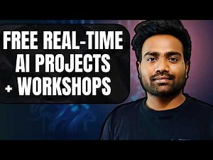 Complete FREE Real-time AI Projects + Workshops for Beginners