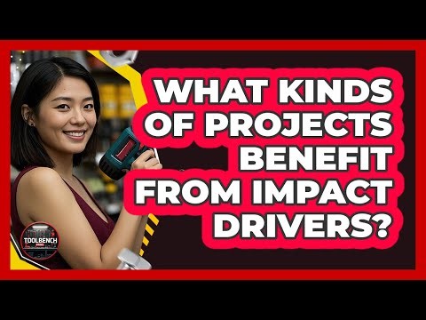 What Kinds of Projects Benefit From Impact Drivers?