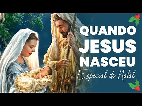 ESTUDO SOBRE O NATAL, QUAL A DATA DO NASCIMENTO DE JESUS ? JESUS NASCEU EM 25 DE DEZEMBRO ?