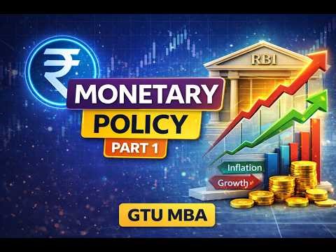 Monetary Policy Part 1 | Economics for Manager | GTU MBA Sem 1