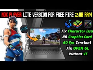 (NEW) Nox Player Lite Best For Free Fire On Low End PC 2GB Ram Without Graphics Card - No VT