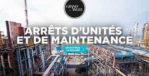 Arrêts d'unités et de maintenance - Grand Angle Ortec Group