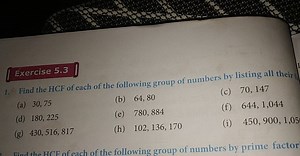 Exercise 5.3 1. Find the HCF of each of the following group of numbers by listing all their ff: