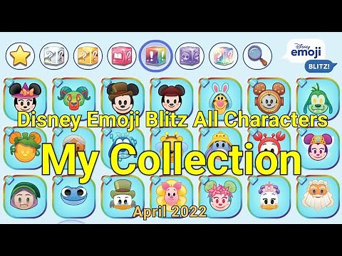 Disney Emoji Blitz All Characters - My Collection (04/2022) - List of all the Emojis Collected