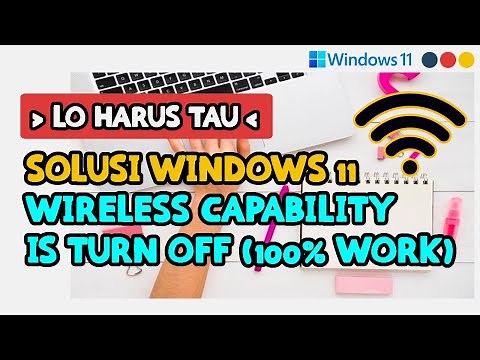 HOW TO OVERCOME Wireless Capability Is Turned Off on WINDOWS 11 / 10 - 100% WORK