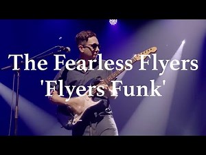THE FEARLESS FLYERS /// Flyers Funk - Live at La Villette