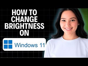 How To Change Brightness On Windows 11 2025 (Step by Step)