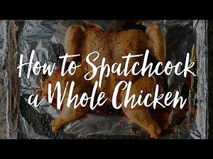 How to Spatchcock a Chicken