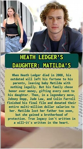 HEATH LEDGER’S DAUGHTER MATILDA’S LEGACY 🕊️