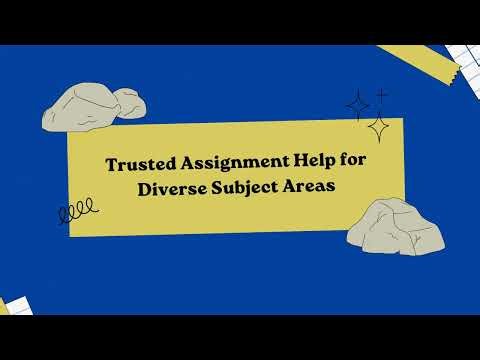 Trusted Assignment Help for Diverse Subject Areas | Expert Academic Support