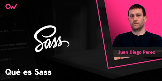 Qué es Sass: ventajas, desventajas y ejemplos | OpenWebinars