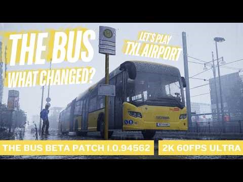 The Bus New Beta Patch – Fixes, Performance & First Impressions | TXL line to the Airport
