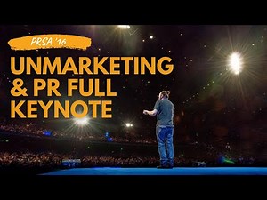 The Front Line is the Bottom Line: Full UnMarketing & PR Keynote - PRSA16