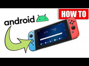 How To Turn Your Nintendo Switch Into An Android Device
