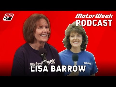 Special Guest: Lisa Barrow | MotorWeek Podcast #363