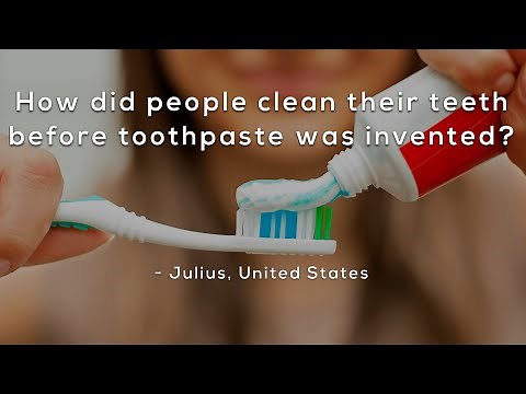 How did people clean their teeth before toothpaste was invented?