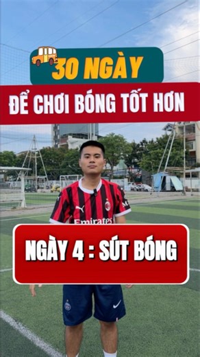 Hành trình 30 ngày để chơi bóng tốt hơn . Ngày 4 SÚT BÓNG #unifootball #unisports