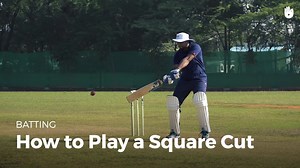 How to Play a Square Cut - How to Play Cricket | Sikana