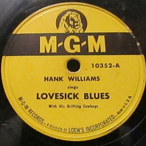 Hank Williams With His Drifting Cowboys - Lovesick Blues / Never Again (Will I Knock On Your Door)