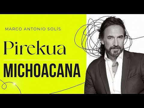Marco Antonio Solís - Pirekua Michoacana | Lyric video