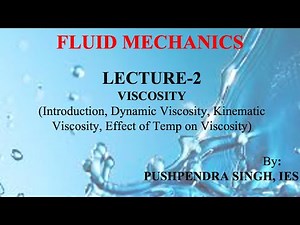 Fluid Mechanics Lecture 2: VISCOSITY