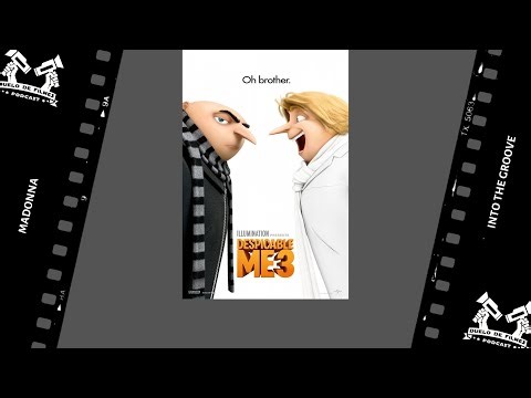 Despicable Me 3 / Meu Malvado Favorito 3 (2017) - Madonna - Into the Groove