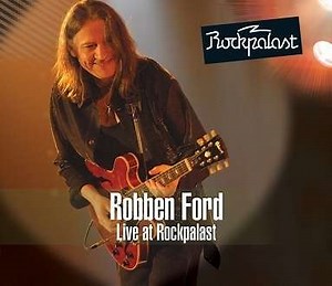 Robben Ford: Live At Rockpalast - Crossroads & More Bluesfest 1998 & Forum Leverkusen 2007 (2CD   DVD) (2 CDs und 1 DVD)