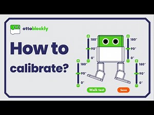 How to Calibrate Otto DIY robot servos? using Arduino Processing and simple Otto Blockly