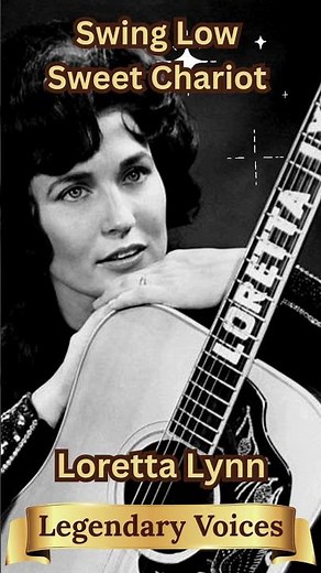 Legendary Voices Gospel Loretta Lynn Swing Low Sweet Chariot