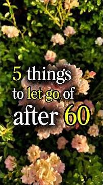 5 Things To Let Go of After 60 #shorts #lifeafter60