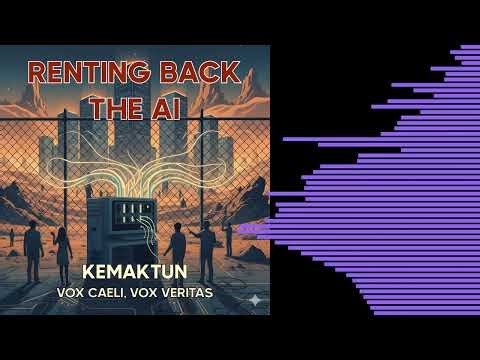 Renting Back The AI - Music About Truth That Will Not Go Away