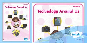 Computing: Technology Around Us: Year 2 Unit Book Cover