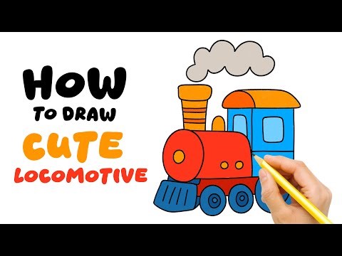 How To Draw A Cute Locomotive – Easy & Fun Drawing for Kids